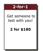 2-for-1

 Get someone to test with you!   2 for $180     Read the details 